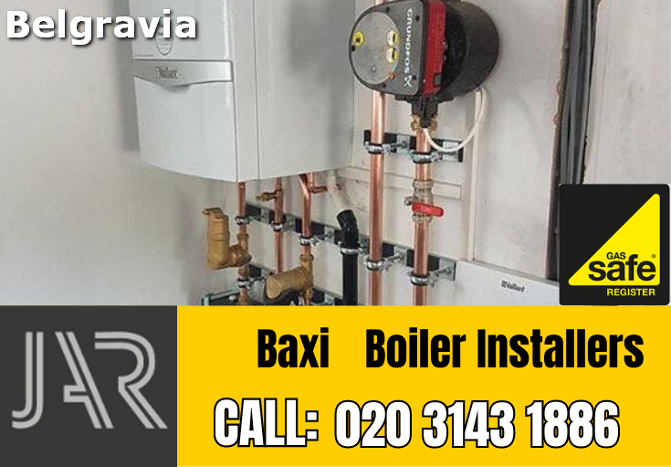 Baxi boiler installation Belgravia